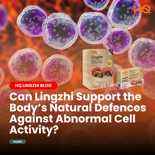 Can Lingzhi Cracked Spores Support the Body’s Natural Defences Against Abnormal Cell Activity? - HQ Lingzhi Singapore