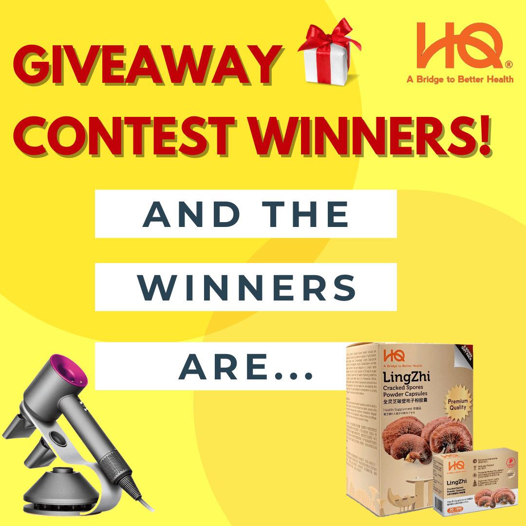 HQ 1ST ANNIVERSARY CELEBRATION GIVEAWAY WINNERS - HQ Lingzhi Singapore
