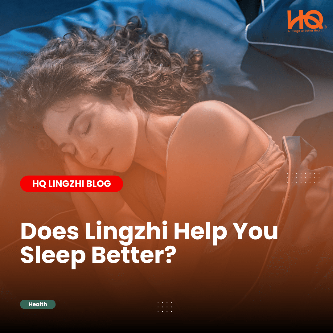 Does Lingzhi Help You Sleep Better? - HQ Lingzhi Singapore