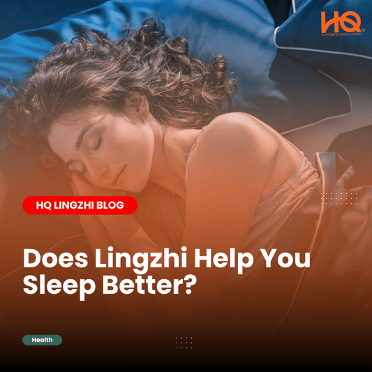 Does Lingzhi Help You Sleep Better? - HQ Lingzhi Singapore