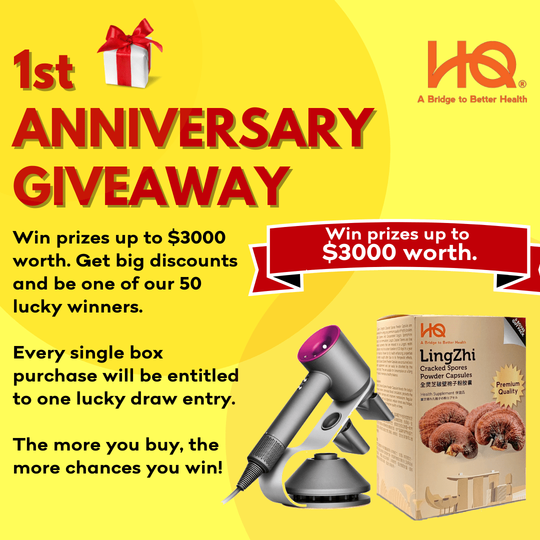HQ 1st Anniversary Celebration Giveaway! - HQ Lingzhi Singapore