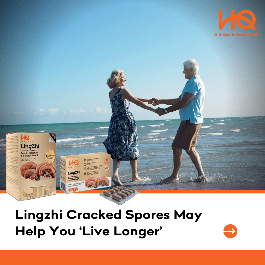 Lingzhi Cracked Spores May Help You ‘Live Longer’ - HQ Lingzhi Singapore
