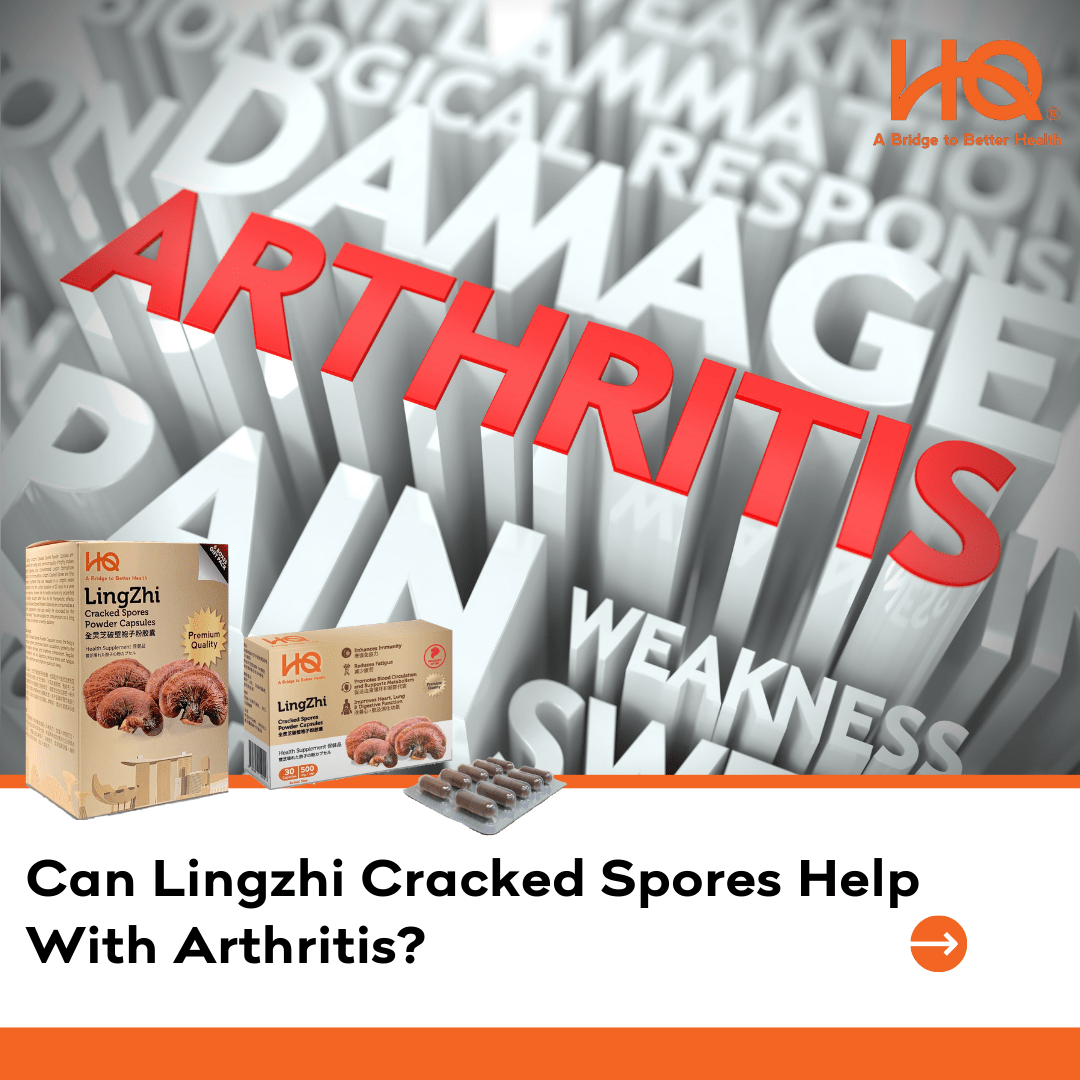 Can Lingzhi Cracked Spores Help With Arthritis? - HQ Lingzhi Singapore