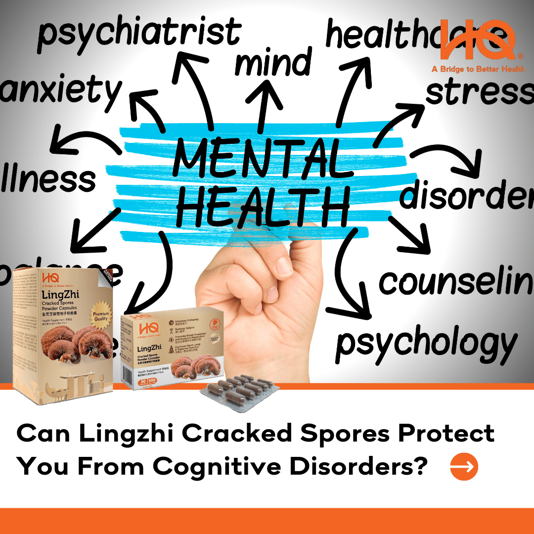 Can Lingzhi Cracked Spores Protect You From Cognitive Disorders?  - HQ Lingzhi Singapore