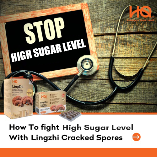 How to fight High Sugar Level With Lingzhi Cracked Spores?